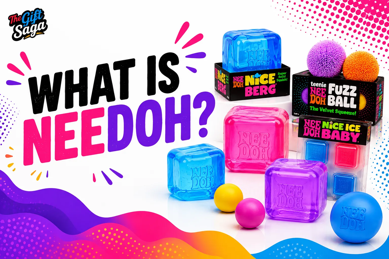 Squish, Squeeze, and Stress Less: What Is NeeDoh and Why Is Everyone Obsessed With It in 2026?